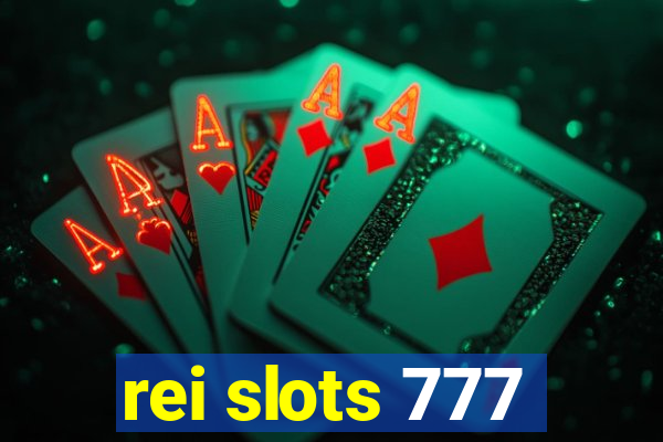 rei slots 777